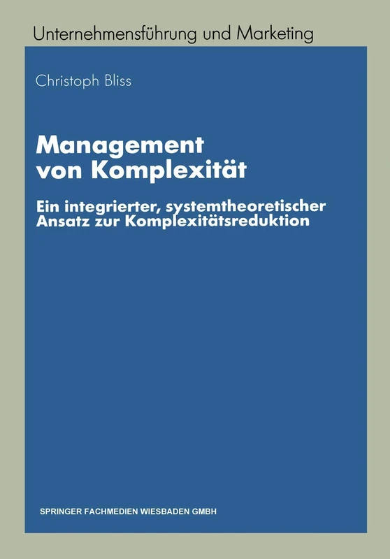 Management von Komplexität: Ein integrierter, systemtheoretischer Ansatz zur Komplexitätsreduktion: 35 (Unternehmensführung und Marketing, 35) - Image 1
