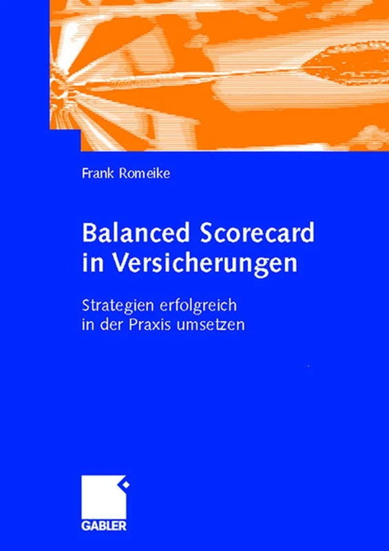 Balanced Scorecard in Versicherungen: Strategien erfolgreich in der Praxis umsetzen - Image 1