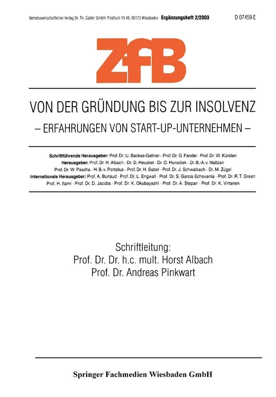Von der Gründung bis zur Insolvenz Erfahrungen von Start-Up-Unternehmen: 0 (ZfB Special Issue)