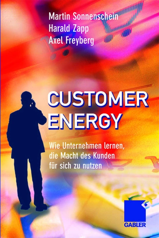 Customer Energy: Wie Unternehmen lernen, die Macht des Kunden für sich zu nutzen - Image 1