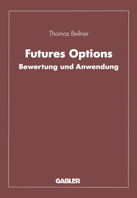 Futures Options: Bewertung und Anwendung