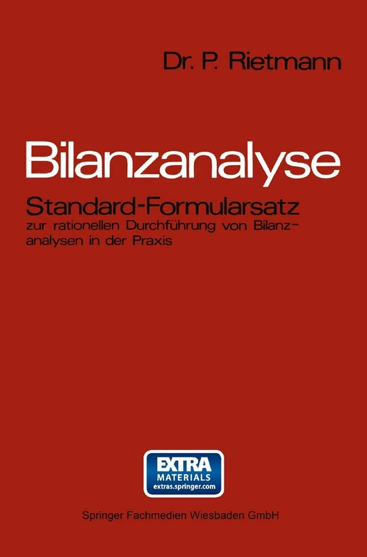 Bilanzanalyse: Standard-Formularsatz zur rationellen Durchführung von Bilanzanalysen in der Praxis