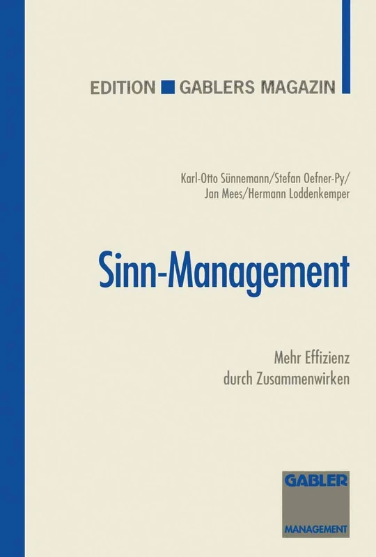 Sinn-Management: Mehr Effizienz durch Zusammenwirken