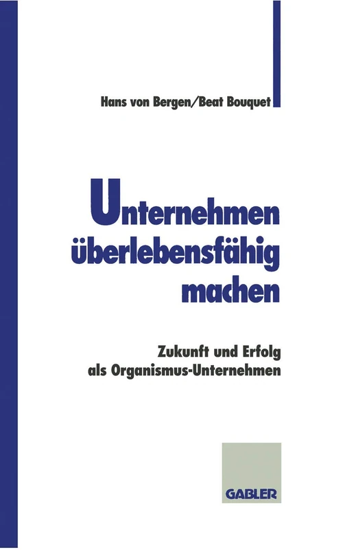 Unternehmen überlebensfähig machen: Zukunft und Erfolg als Organismus-Unternehmen - Image 1
