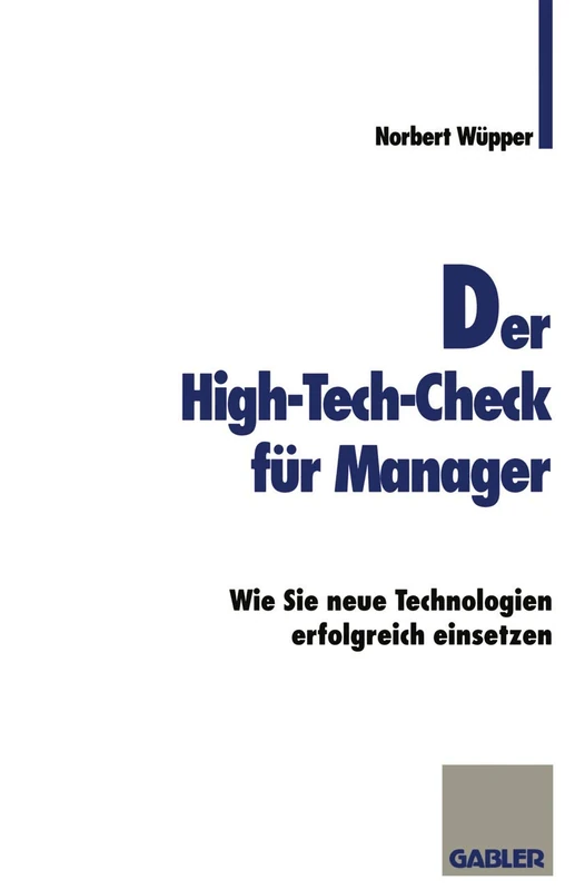 Der High-Tech-Check für Manager: Wie Sie neue Technologien erfolgreich einsetzen - Image 1