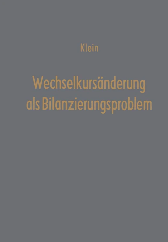 Wechselkursänderung als Bilanzierungsproblem: Eine Überprüfung der handels- und steuerrechtlichen Bilanzierungspraxis anhand des amerikanischen ... 20 (Betriebswirtschaftliche Beiträge, 20)