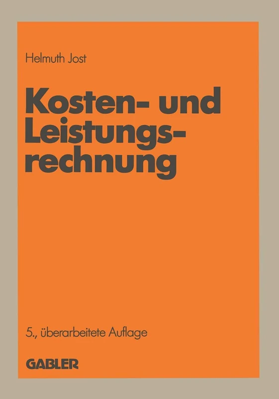 Kosten- und Leistungsrechnung (German Edition)