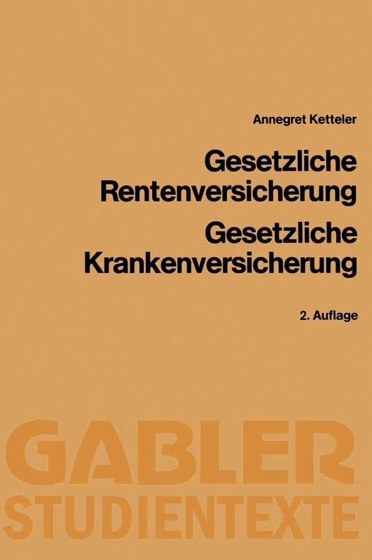Gesetzliche Rentenversicherung, Gesetzliche Krankenversicherung (Gabler-Studientexte)