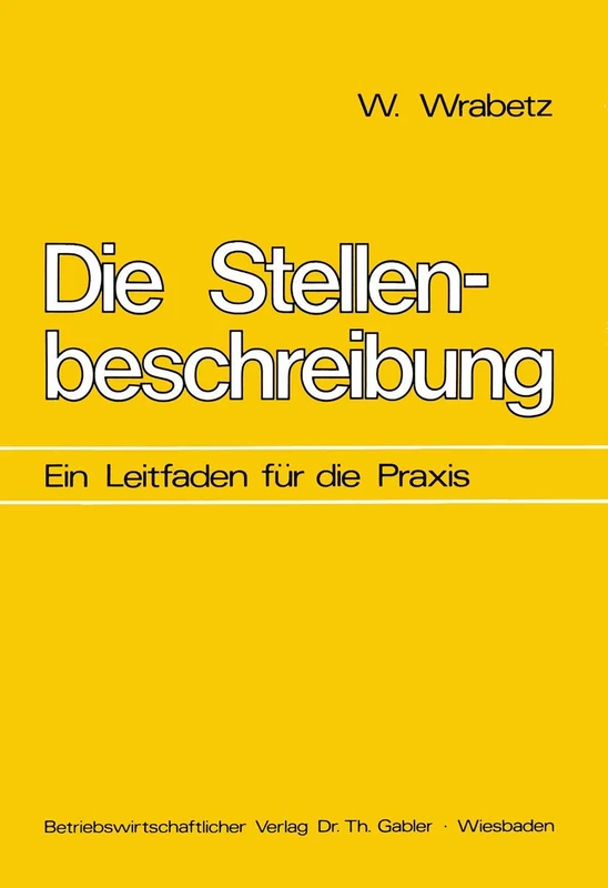 Die Stellenbeschreibung: Ein Leitfaden für die Praxis