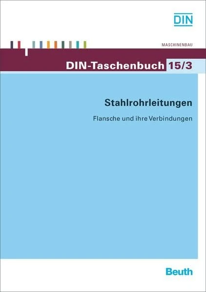 Stahlrohrleitungen: Flansche und ihre Verbindungen