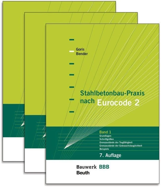 Stahlbetonbau-Praxis nach Eurocode 2: Paket: Band 1: Grundlagen, Schnittgrößen, Grenzzustände der Tragfähigkeit, Grenzzustände der ... Projektbeispiele + Band 3: Tragwerksplanung