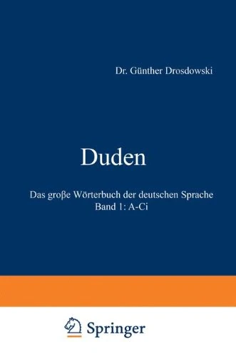 Duden: Das Grosse Worterbuch der Deutschen Sprache in Sechs Banden Band 1 A-Ci