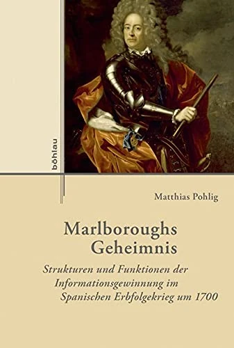 Marlboroughs Geheimnis: Strukturen und Funktionen der Informationsgewinnung im Spanischen Erbfolgekrieg um 1700: 10 (Externa) - Image 1