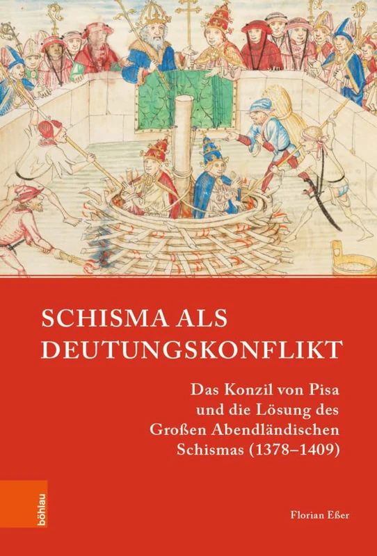 Schisma als Deutungskonflikt - Bohlau History Book