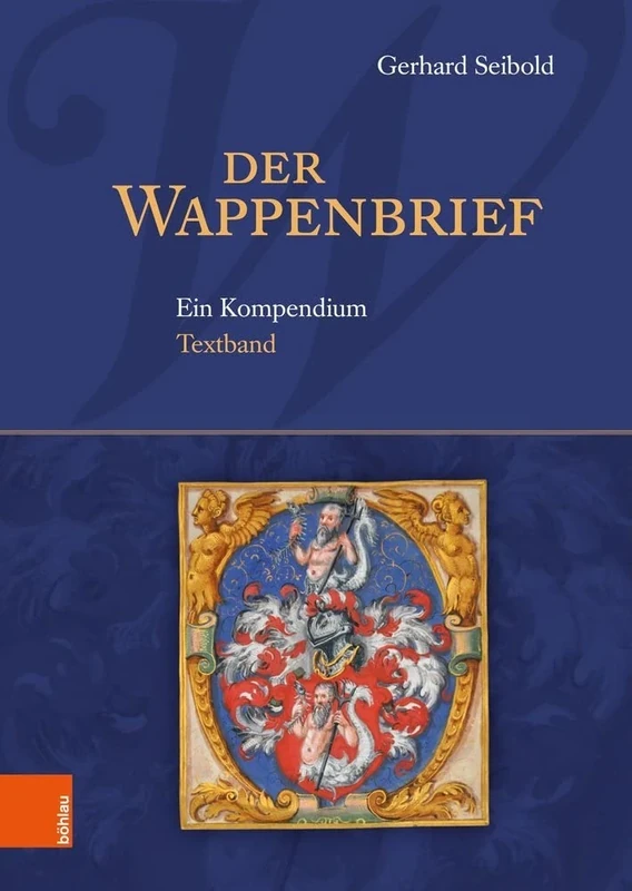 Der Wappenbrief: Ein Kompendium. 2 Bände