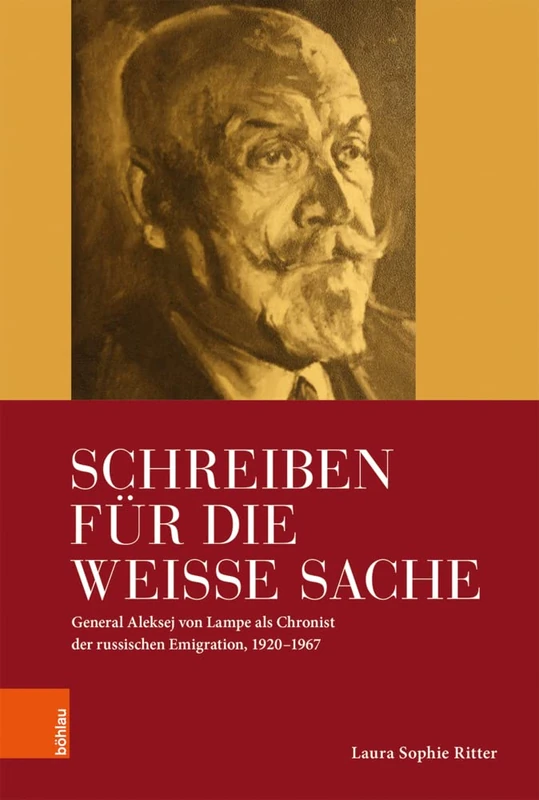 Schreiben für die Weiße Sache: General Aleksej von Lampe als Chronist der russischen Emigration, 1920–1965 (Imperial SubjectsAutobiographik und Biographik im imperialen Kontext) - Image 1