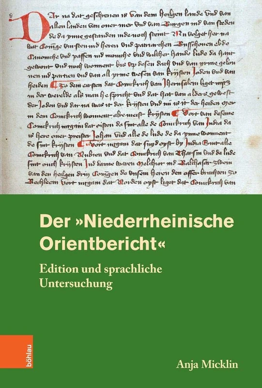 Der 'Niederrheinische Orientbericht': Edition und sprachliche Untersuchung: 163 (Rheinisches Archiv)