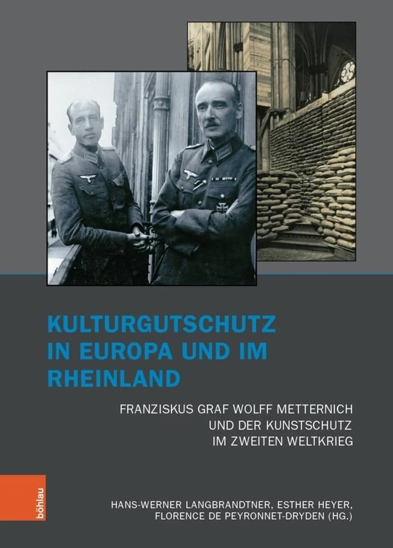Kulturgutschutz in Europa und im Rheinland: Franziskus Graf Wolff Metternich und der Kunstschutz im Zweiten Weltkrieg: 5 (Brüche und Kontinuitäten: ... und Kunstgeschichte im Nationalsozialismus)
