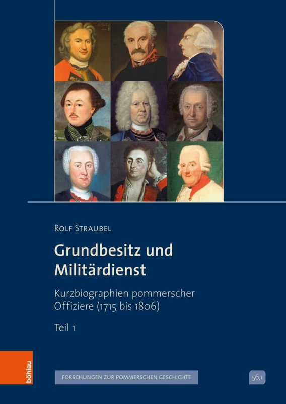 Grundbesitz und Militardienst: Kurzbiographien pommerscher Offiziere (1715 bis 1806) (Veroffentlichungen der Historischen Kommission fur Pommern. ... Geschichte - Band 056, Teil 1 und 2)