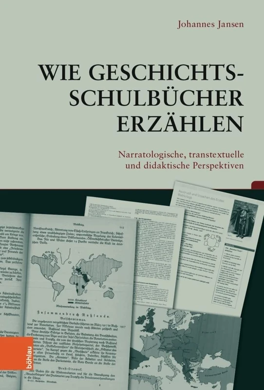 Wie Geschichtsschulbucher erzahlen: Narratologische, transtextuelle und didaktische Perspektiven (Beitrage zur Geschichtskultur - Band 044) - Image 1