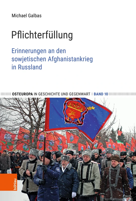 Pflichterfullung: Erinnerungen an Den Sowjetischen Afghanistankrieg in Russland (Osteuropa in Geschichte Und Gegenwart, 10) - Image 1