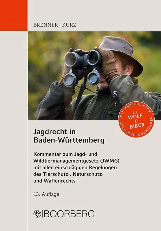 Jagdrecht in Baden-Württemberg: Kurzkommentar zum Jagd- und Wildtiermanagementgesetz mit allen einschlägigen Regelungen des Tierschutz-, Naturschutz- und Waffenrechts - Image 1