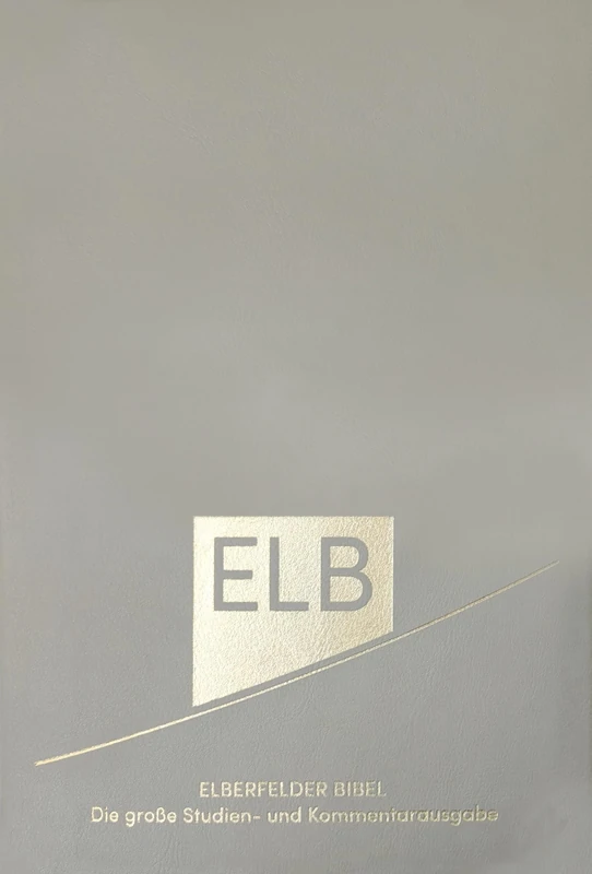 Elberfelder Bibel. Die große Studien- und Kommentarausgabe Leder mit Goldschnitt. Limitierte Sonderausgabe