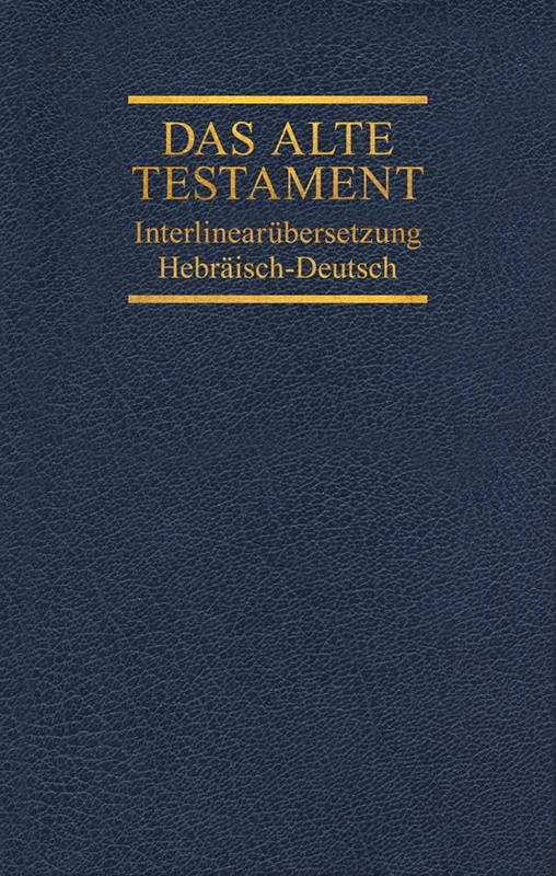 Interlinearübersetzung Altes Testament, hebräisch-deutsch, Band 3: Jesaja - Hesekiel