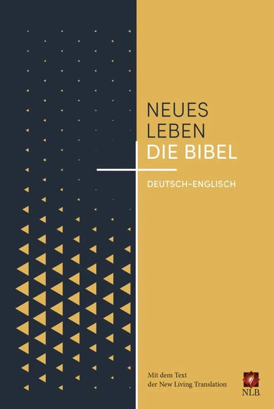 Neues Leben. Die Bibel, deutsch-englisch: Mit dem Text der New Living Translation