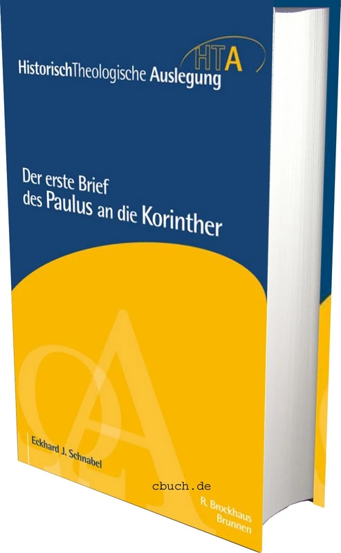 Der erste Brief des Paulus an die Korinther: Historisch-Theologische Auslegung