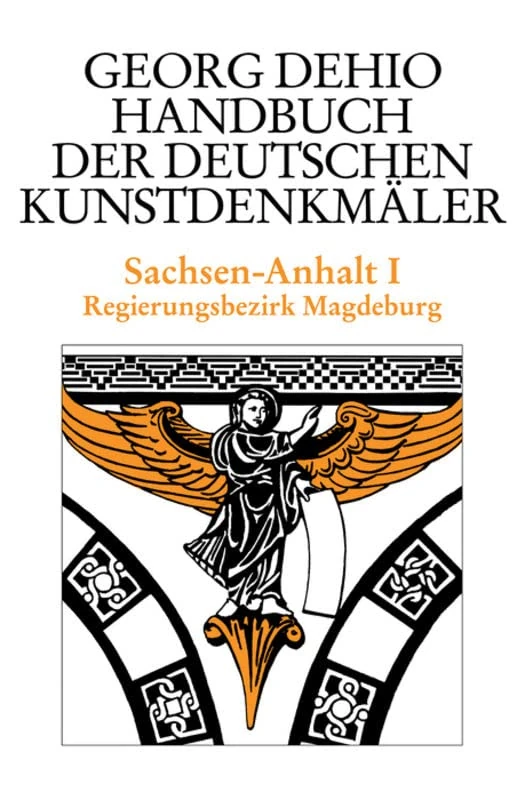 Dehio - Handbuch der deutschen Kunstdenkmäler / Sachsen-Anhalt Bd. 1: Regierungsbezirk Magdeburg - Image 1
