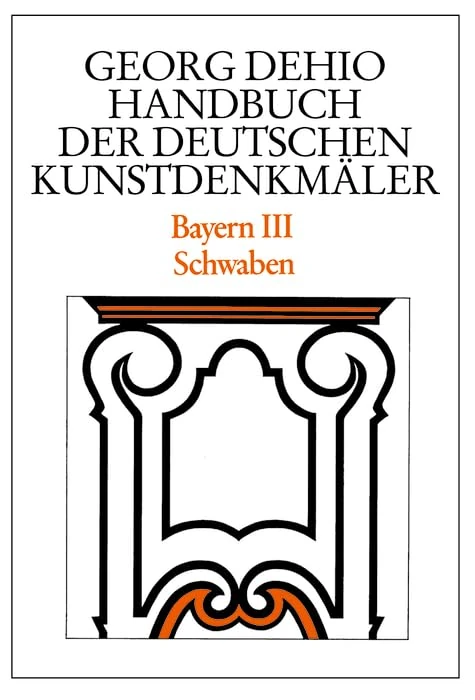Dehio - Handbuch der deutschen Kunstdenkmäler / Bayern Bd. 3: Schwaben - Image 1