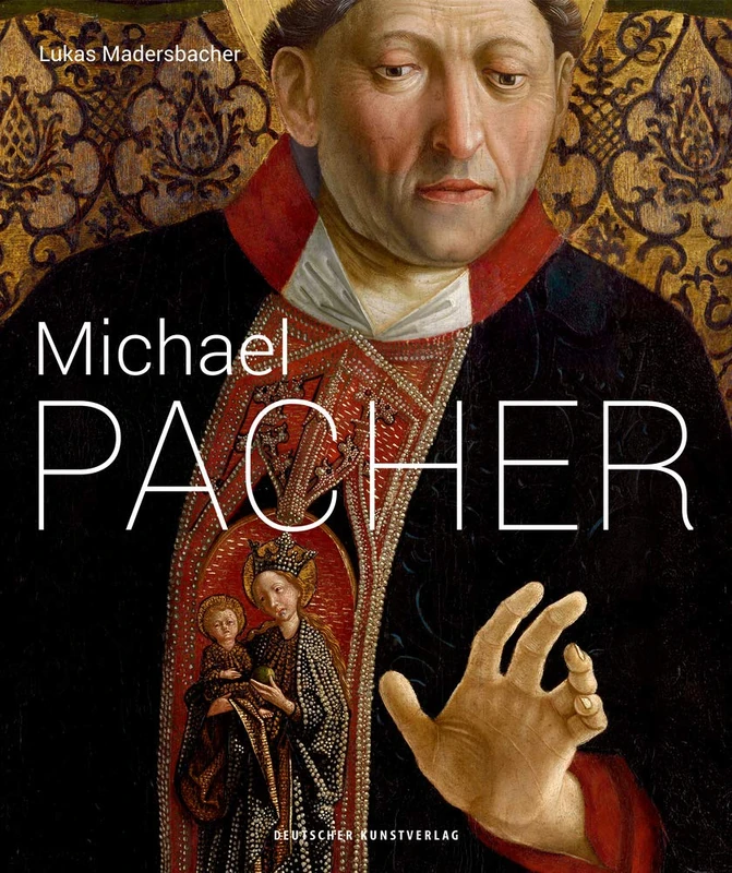 Michael Pacher: Zwischen Zeiten und Räumen