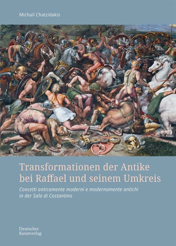 Transformationen der Antike bei Raffael und seinem Umkreis: Concetti anticamente moderni e modernamente antichi in der Sala di Costantino - Image 1