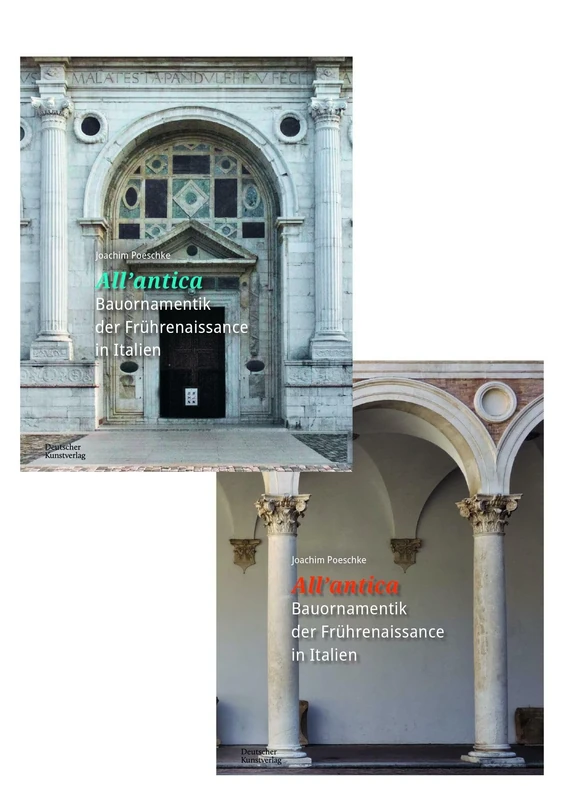 »All’antica« – Bauornamentik der Frührenaissance in Italien