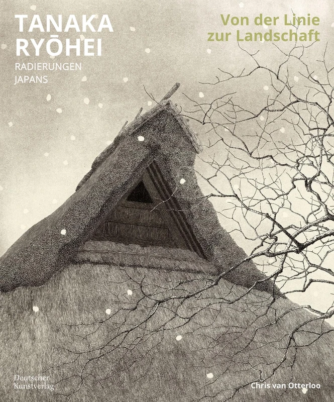 Von der Linie zur Landschaft: TANAKA RYŌHEI. Radierungen Japans