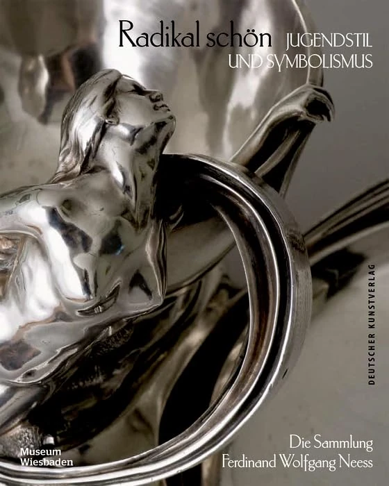 Radikal schoen - Jugendstil und Symbolismus: Die Sammlung Ferdinand Wolfgang Neess