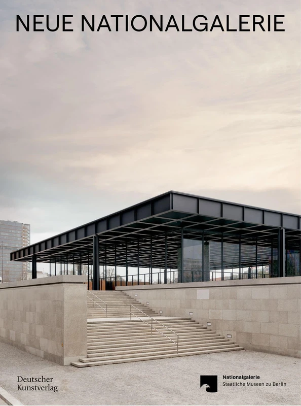 Neue Nationalgalerie: Mies van der Rohe's Museum