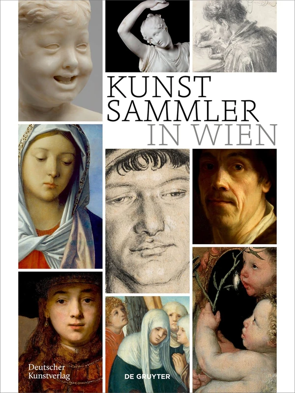 Kunstsammler in Wien: Biografische Profile zwischen Statuskonkurrenz, Kunstmarkt und Kennerschaft: Sonderband (Sammler, Sammlungen, Sammlungskulturen in Wien und Mitteleuropa, Sonderband) - Image 1