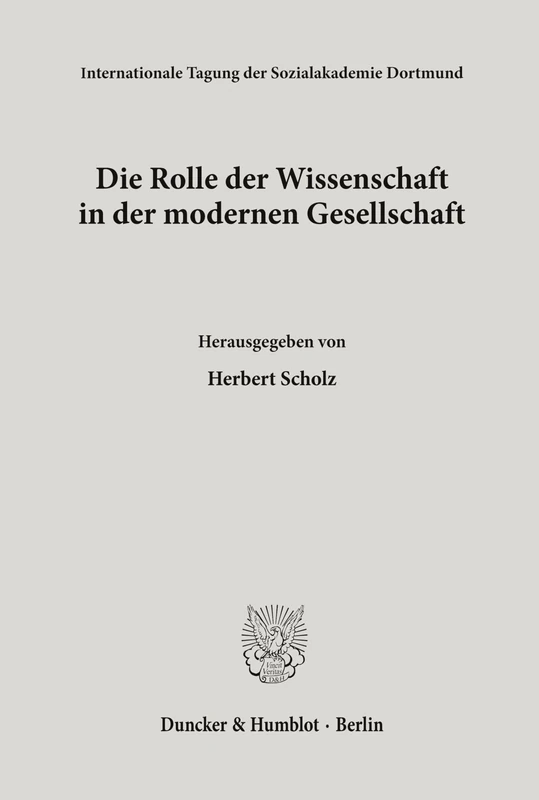 Die Rolle der Wissenschaft in der modernen Gesellschaft.: 10 (Internationale Tagungen der Sozialakademie Dortmund) - Image 1