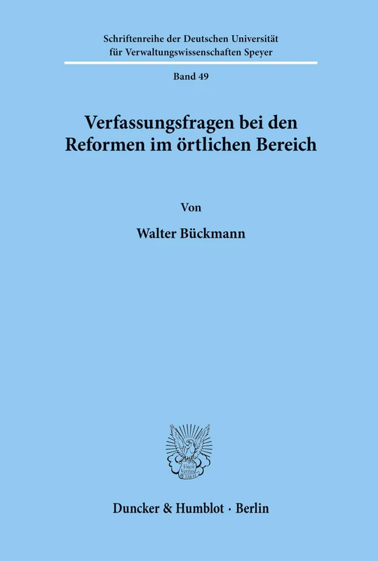Verfassungsfragen bei den Reformen im örtlichen Bereich.: 49 (Schriftenreihe der Hochschule Speyer) - Image 1