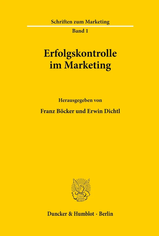 Erfolgskontrolle im Marketing.: 1 (Schriften zum Marketing)
