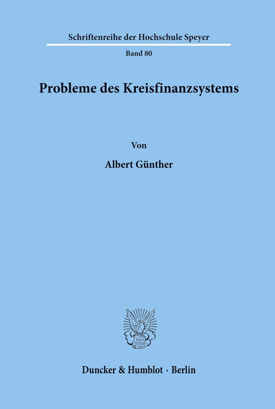 Probleme des Kreisfinanzsystems. (Schriftenreihe der Hochschule Speyer)