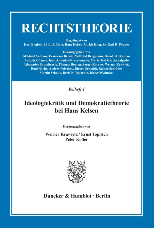 Ideologiekritik und Demokratietheorie bei Hans Kelsen. (Rechtstheorie. Beihefte)