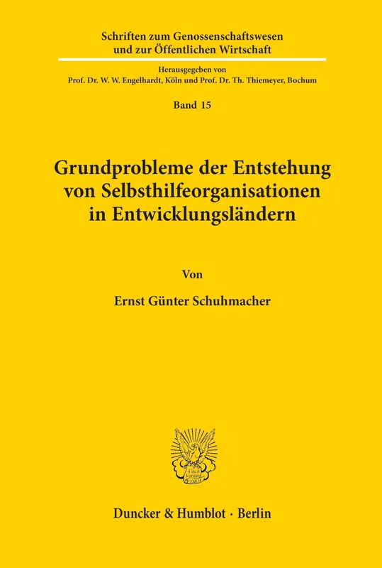Grundprobleme der Entstehung von Selbsthilfeorganisationen in Entwicklungsländern. (Schriften zum Genossenschaftswesen und zur Öffentlichen Wirtschaft)