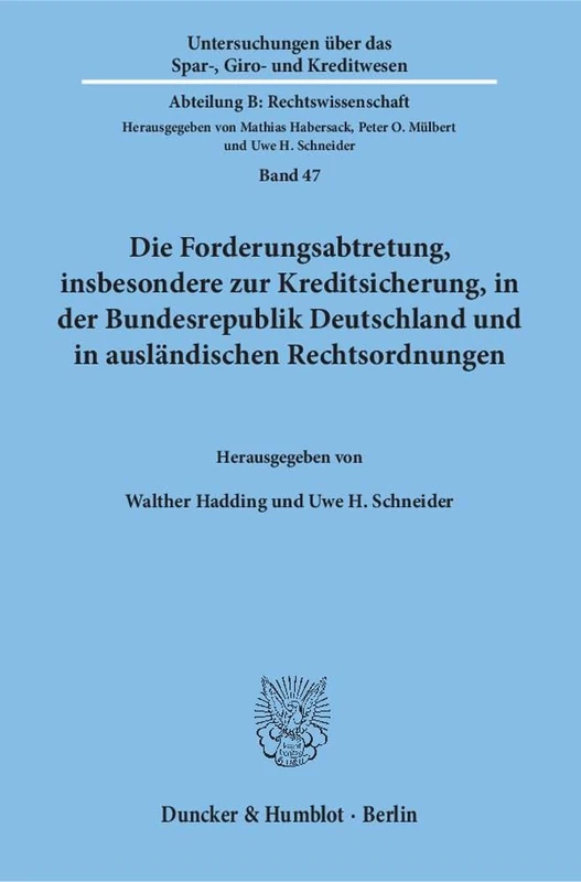 Die Forderungsabtretung, insbesondere zur Kreditsicherung, in der Bundesrepublik Deutschland und in ausländischen Rechtsordnungen.: Beitrage Zu Den ... Schweiz, Spanien Und Den Vereinigten Staaten