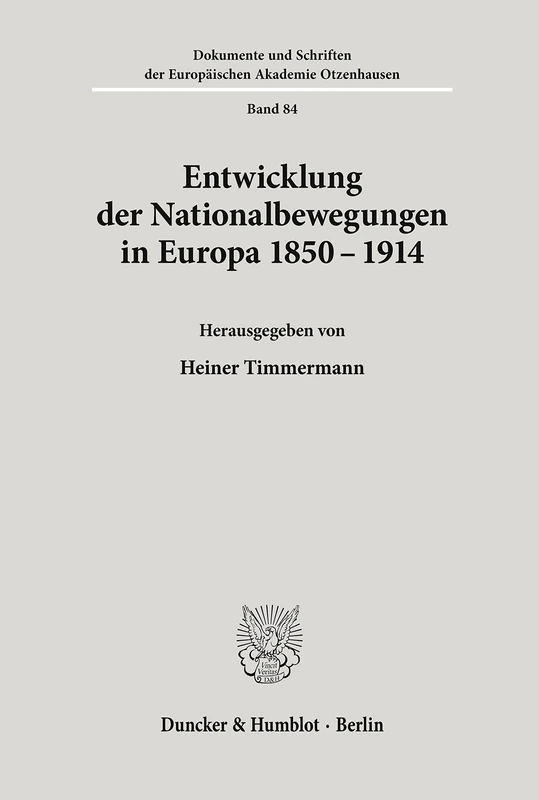 Entwicklung der Nationalbewegungen in Europa 1850-1914.: 84 (Dokumente und Schriften der Europäischen Akademie Otzenhausen) - Image 1