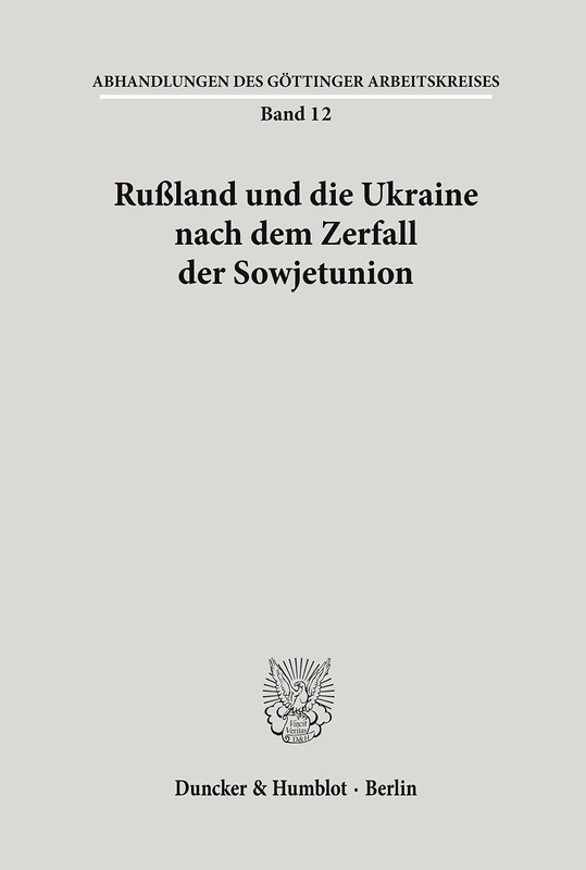 Russland Und Die Ukraine Nach Dem Zerfall Der Sowjetunion