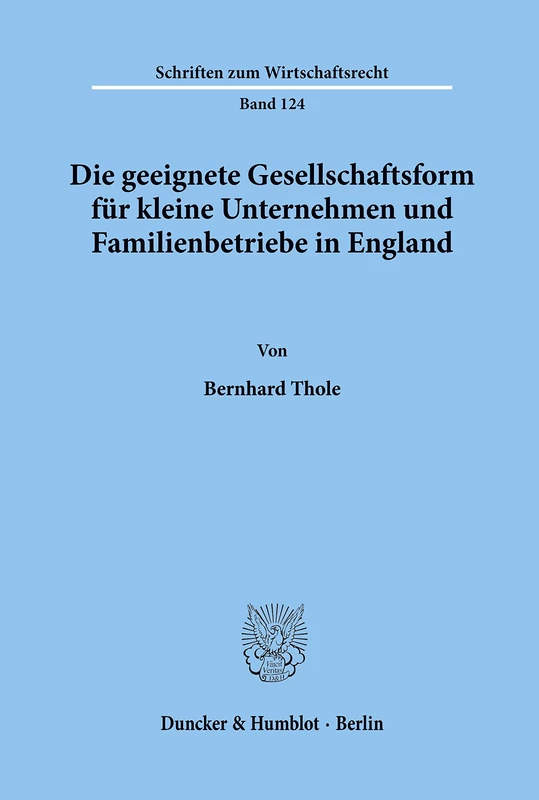 Die geeignete Gesellschaftsform für kleine Unternehmen und Familienbetriebe in England.: 124 (Schriften zum Wirtschaftsrecht) - Image 1