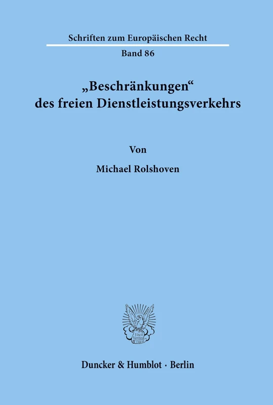 "Beschränkungen" des freien Dienstleistungsverkehrs.: 86 (Schriften zum Europäischen Recht) - Image 1
